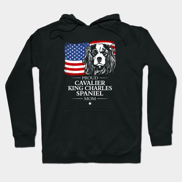 Proud Cavalier King Charles Spaniel Mom American Flag patriotic dog Hoodie by wilsigns